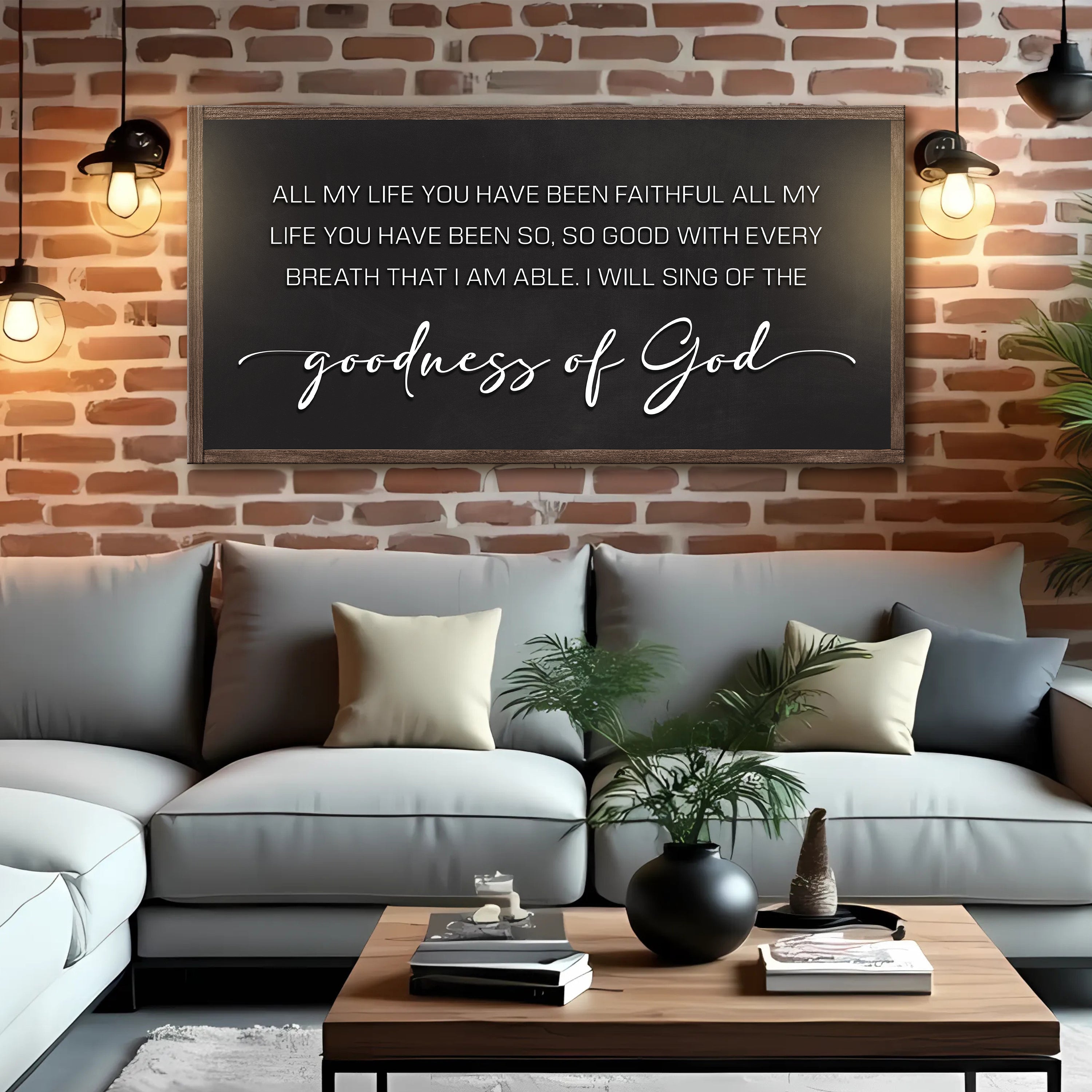 Goodness Of God Faith Sign