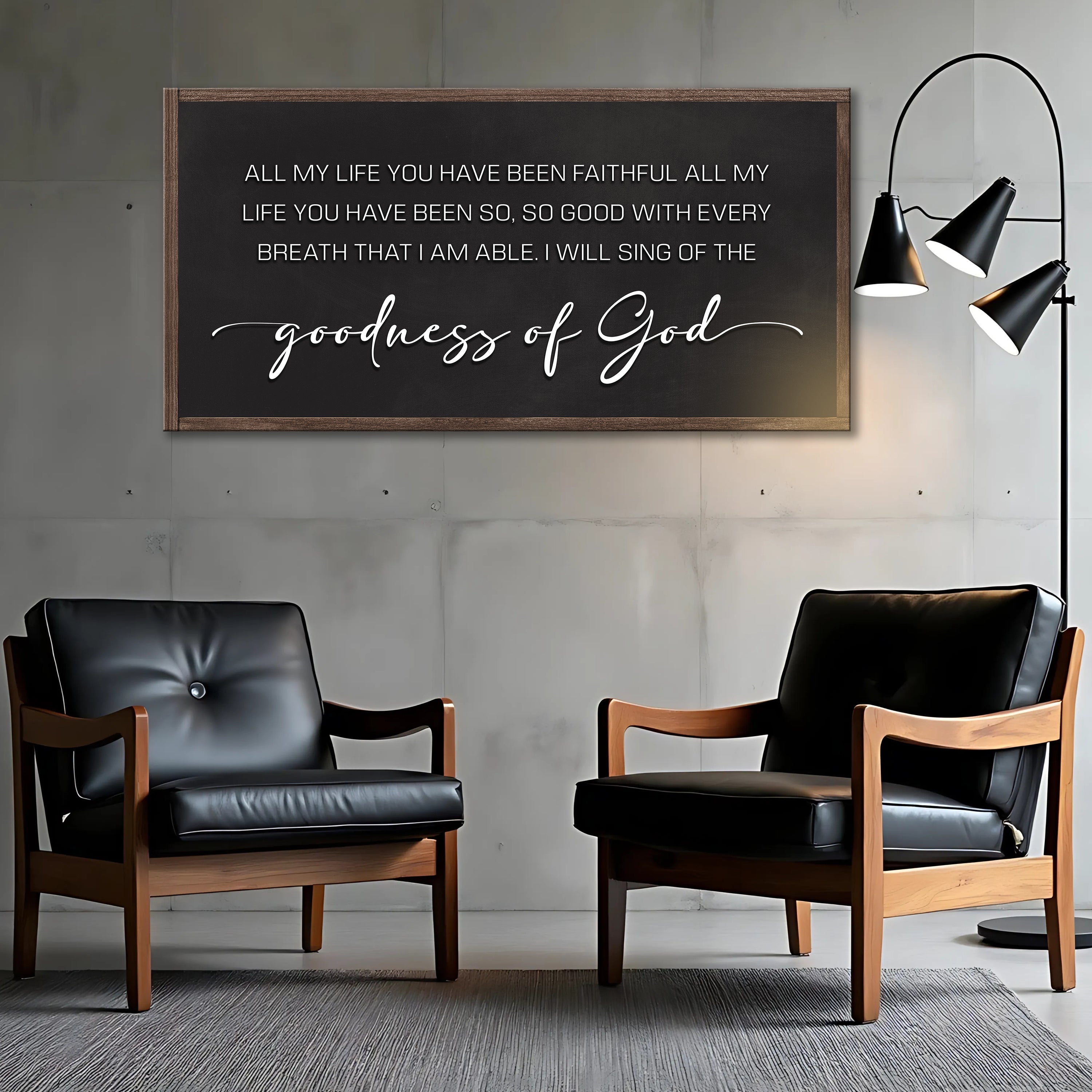 Goodness Of God Faith Sign